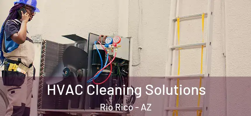  HVAC Cleaning Solutions Rio Rico - AZ