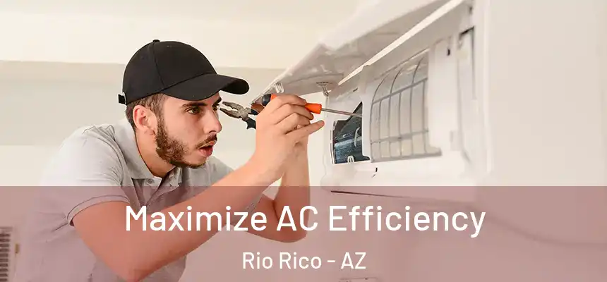  Maximize AC Efficiency Rio Rico - AZ